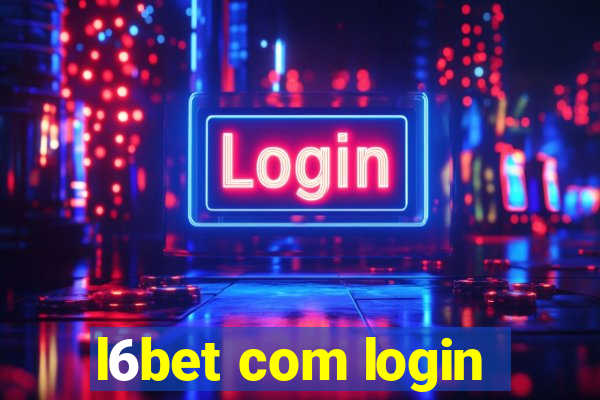 l6bet com login